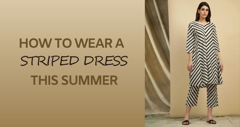 How To Wear Striped Dresses This Summer – Silai Studio